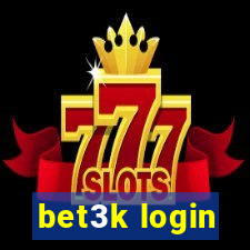 bet3k login